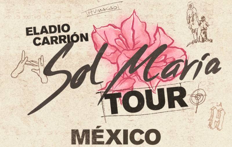 Eladio Carrión “Sol María Tour” en México