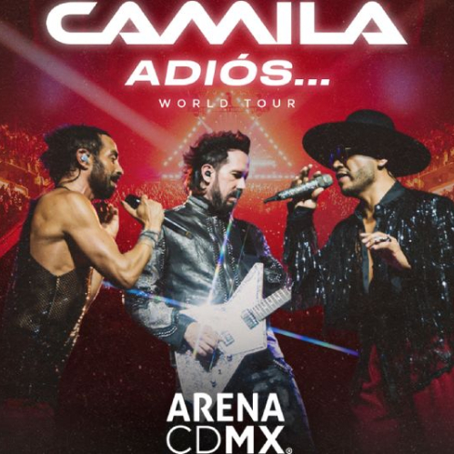 Póster promocional oficial del concierto de Camila. En la parte superior aparece el logo del grupo y el título "ADIÓS... WORLD TOUR". En el centro, una imagen de Mario Domm, Samo y Pablo Hurtado actuando en vivo en un escenario con luces rojas y público de fondo. En la parte inferior destaca un recuadro blanco con la fecha "16-DIC-2026" y el texto "CDMX, MÉXICO" junto a la bandera de México.