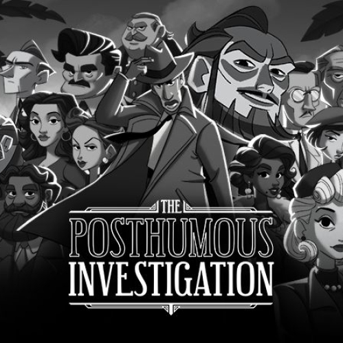Ilustración en escala de grises con tono noir que muestra a un grupo de personajes y sospechosos estilizados alrededor del título centrado del videojuego The Posthumous Investigation.