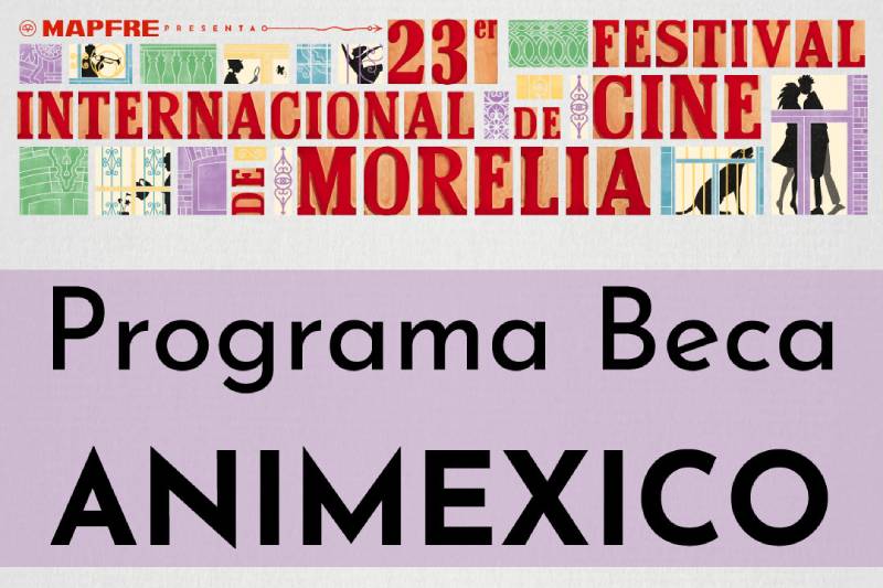 El FICM celebra el talento emergente con los cortos de la Beca ANIMÉXICO