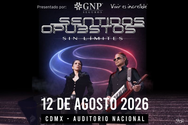Sentidos Opuestos en el Auditorio Nacional Póster promocional de Sentidos Opuestos anunciando concierto en el Auditorio Nacional de Ciudad de México