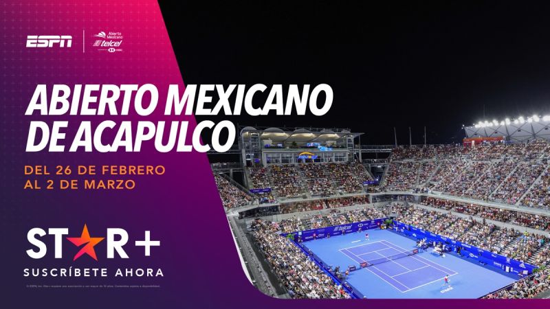 Star+ lleva la emoción del Abierto Mexicano desde Acapulco