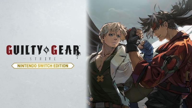 GUILTY GEAR -STRIVE- llega a Nintendo Switch con 28 personajes